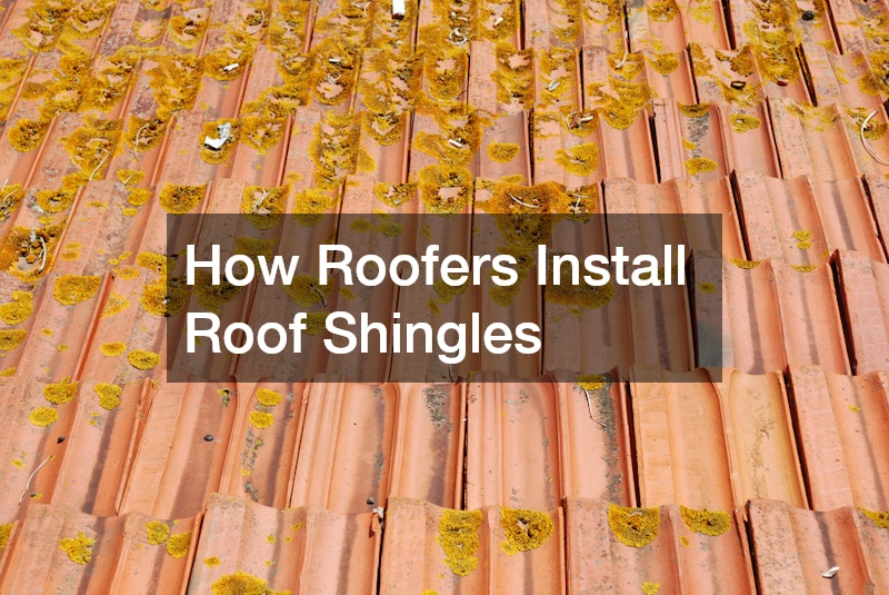 How Roofers Install Roof Shingles